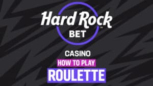 How to Play Roulette online at Hard Rock Bet Online Casino