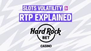 Slots Volatility and RTP explained