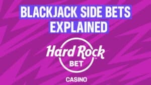 Blackjack side bets explained