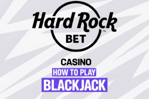 How to Play Blackjack online at Hard Rock Bet ONline Casino