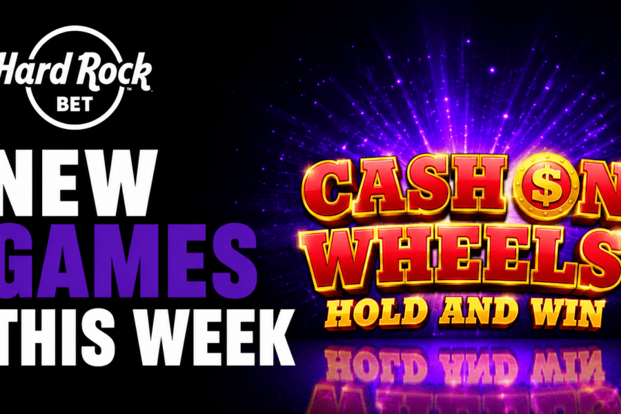 New Games This Week Include Cash on Wheels Hold and Win