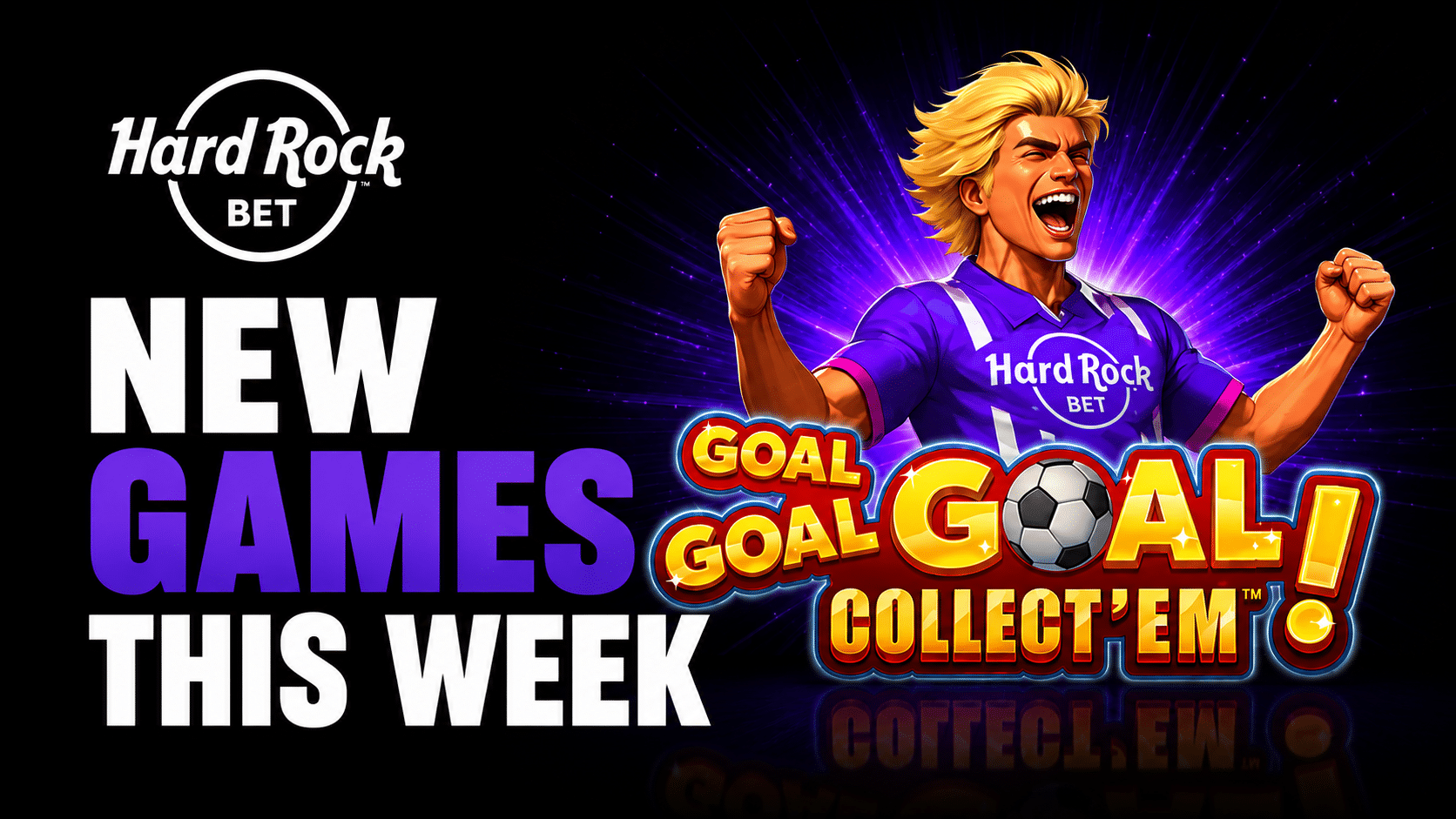 New Games This Week include Hard Rock Goal Goal Goal Collect 'Em
