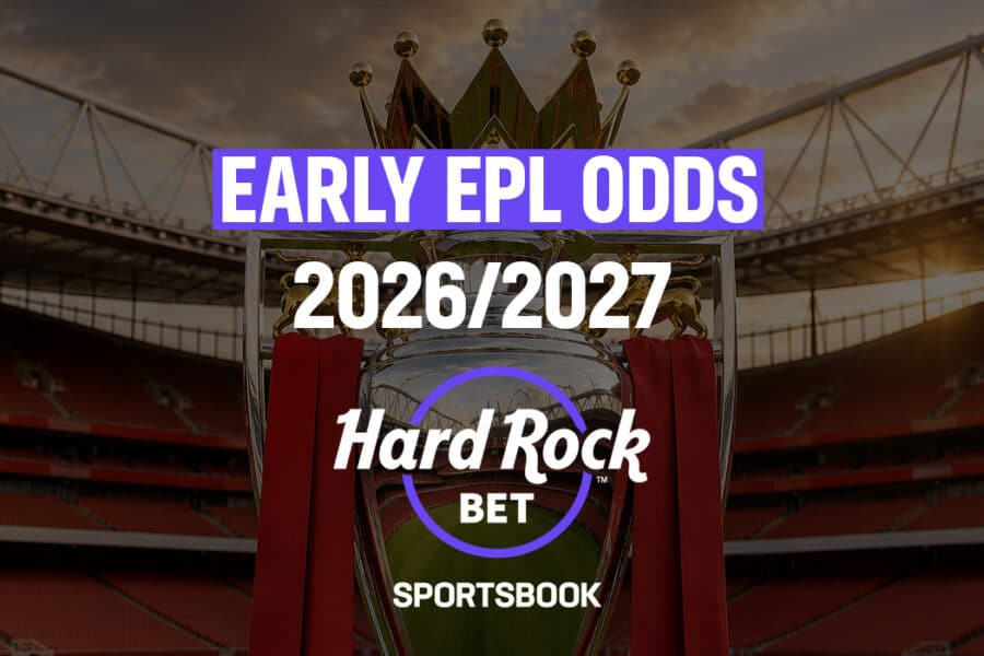 early odds EPL 2026/2027